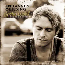 Erste Wahl (Deluxe Edition) - Johannes Oerding