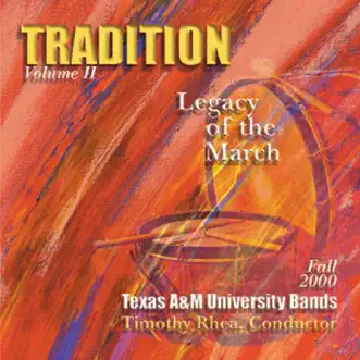 Tradition, Vol. 2: Legacy of the March by Timothy B. Rhea album reviews, ratings, credits