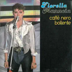 Caffè nero bollente / Meno male che il temporale sta passando [Digital 45] - Single - Fiorella Mannoia