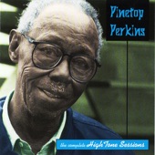 Pinetop Perkins - Everyday I Have The Blues