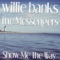 Show Me the Way - Willie Banks and the Messengers lyrics