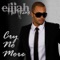 Cry No More (English) - Elijah King lyrics