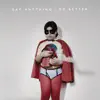 Do Better [Digital 45] album lyrics, reviews, download