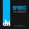 Moment Of Truth - EP