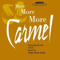 More, More, More by Carmel album reviews, ratings, credits