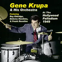 At The Hollywood Palladium 1949 - Gene Krupa At The Hollywood Palladium 1949 - Gene Krupa
