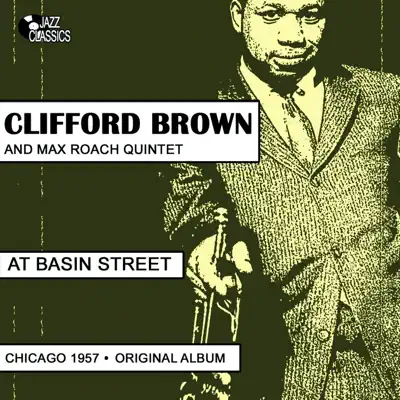 At Basin Street (Chicago 1957, Original Album) - Clifford Brown At Basin Street (Chicago 1957, Original Album) - Clifford Brown