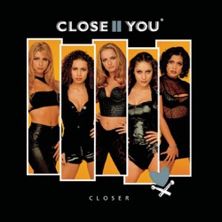 Close II You - Baby Don't Go