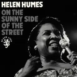 On The Sunny Side Of The Street - Helen Humes On The Sunny Side Of The Street - Helen Humes