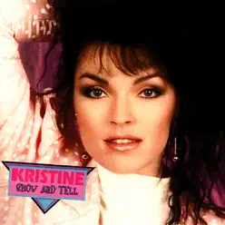 Show & Tell - Single (Out of Print,Digital Only) - Kristine W Show & Tell - Single (Out of Print,Digital Only) - Kristine W
