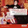 Strauss, Eisler & Casadesus: Works for Piano Solo album lyrics, reviews, download