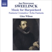 Sweelinck: Harpsichord Works - Fantasia Chromatica, Echo Fantasia, Toccata & Variations artwork