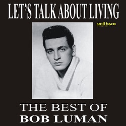 Bob Luman - Let's Think About Living
