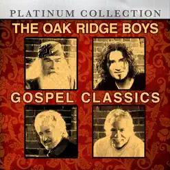 The Oak Ridge Boys - Gospel Classics - The Oak Ridge Boys