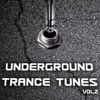 Underground Trance Tunes, Vol. 2