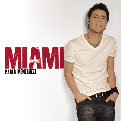 Miami - Paolo Meneguzzi