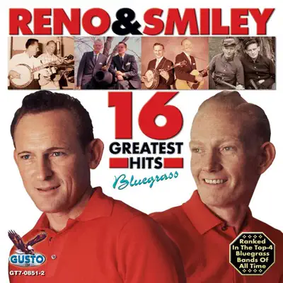 16 Greatest Hits - Reno & Smiley 16 Greatest Hits - Reno & Smiley