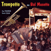 Trompette au bal musette - ギィ・トゥーヴロン & ダニエル・コラン