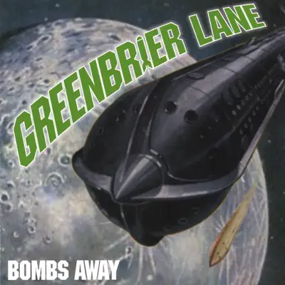 Bombs Away - Greenbrier Lane Bombs Away - Greenbrier Lane