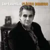 The Essential Plácido Domingo album lyrics, reviews, download