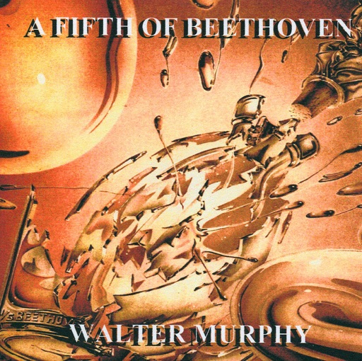 Art for A Fifth Of Beethoven by Walter Murphy
