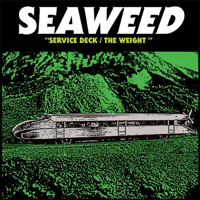 Service Deck / The Weight - Single - Seaweed