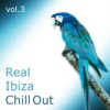 Real Ibiza Chill Out, Vol. 3