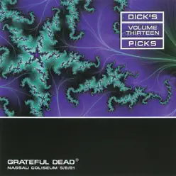 Dick's Picks Vol. 13: 5/6/81 (Nassau Coliseum, Uniondale, NY) - Grateful Dead