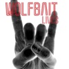 Wolfbait - Die, Motherfucker, Die