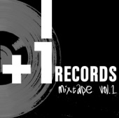 +1 Records Mixtape, Vol. 1