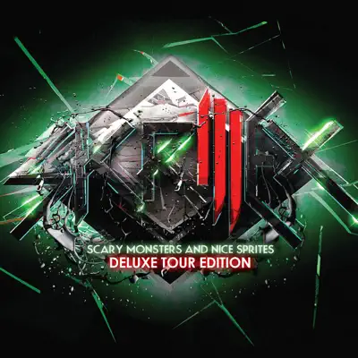 Scary Monsters and Nice Sprites (Deluxe Tour Edition) - Skrillex