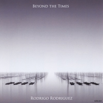 Beyond the Times - Rodrigo Rodriguez