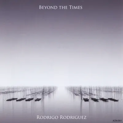 Beyond the Times - Rodrigo Rodriguez