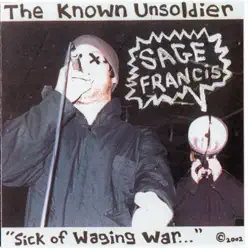 Sick of Waging War - Sage Francis