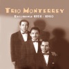 Trío Monterrey - A Donde Vaya Yo