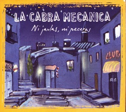 La Cabra Mecánica - No Me Llames Iluso