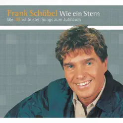 Wie ein Stern - Die 40 schönsten Songs zum Jubiläum - Frank Schöbel