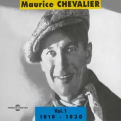 Maurice Chevalier Vol. 1: 1919-1930 - Maurice Chevalier