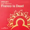 Stream & download Franco Is Dead - Single