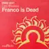 Franco Is Dead song reviews