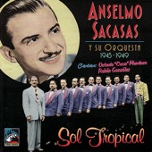 Anselmo Sacasas y su Orquesta - La Ruñidera