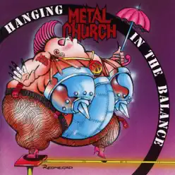 Hanging In the Balance - Metal Church