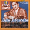 Canta Como - Sing Along: Julio Jaramillo