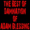 The Best of Damnation of Adam Blessing