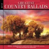 Greatest Country Ballads (Re-Recorded Versions)