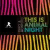 This is Animal Night album lyrics, reviews, download