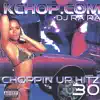 Choppin Up Hitz 30 album lyrics, reviews, download