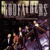 The Best of The Godfathers - Birth, School, Work, Death