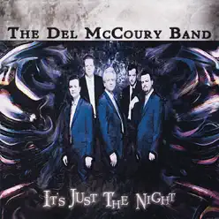 It's Just The Night - The Del McCoury Band It's Just The Night - The Del McCoury Band