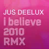 I Believe 2010 (Hard Mix) song lyrics